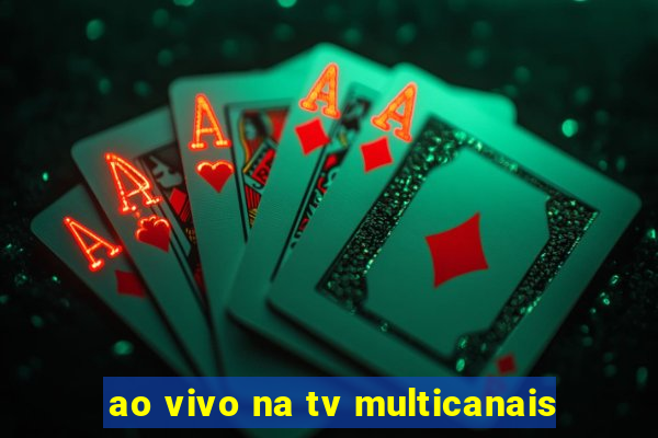 ao vivo na tv multicanais